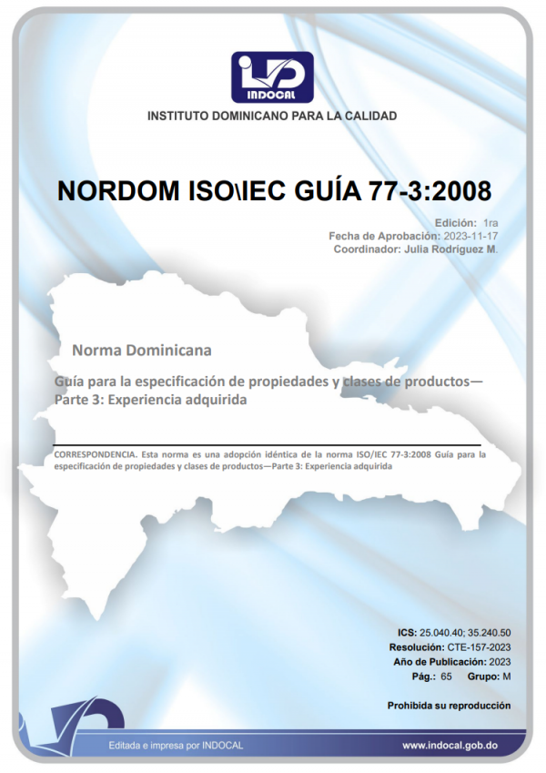 NORDOM ISO\IEC GUÍA 77-3:2008 - GUÍA PARA LA ESPECIFICACIÓN DE PROPIEDADES Y CLASES DE PRODUCTOS - PARTE 3: EXPERIENCIA ADQUIRIDA
