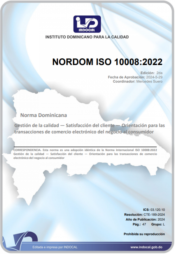 NORDOM ISO 10008:2022 - GESTIÓN DE LA CALIDAD - SATISFACCIÓN DEL CLIENTE - ORIENTACIÓN PARA LAS TRANSACCIONES DE COMERCIO ELECTRÓNICO DEL NEGOCIO AL CONSUMIDOR.