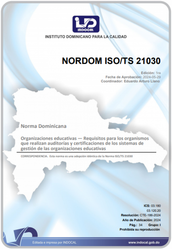 NORDOM ISO/TS 21030 - ORGANIZACIONES EDUCATIVAS - REQUISITOS PARA LOS ORGANISMOS QUE REALIZAN AUDITORÍAS Y CERTIFICACIONES DE LOS SISTEMAS DE GESTIÓN DE LAS ORGANIZACIONES EDUCATIVAS.