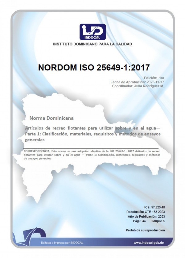 NORDOM ISO 25649-1:2017 - ARTÍCULOS DE RECREO FLOTANTES PARA UTILIZAR SOBRE Y EN EL AGUA - PARTE 1: CLASIFICACIÓN, MATERIALES, REQUISITOS Y MÉTODOS DE ENSAYOS GENERALES.