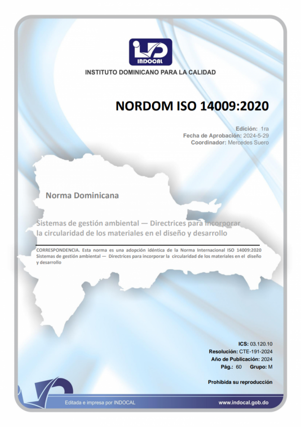 NORDOM ISO 14009:2020 - SISTEMAS DE GESTIÓN AMBIENTAL - DIRECTRICES PARA INCORPORAR LA CIRCULARIDAD DE LOS MATERIALES EN EL DISEÑO Y DESARROLLO.