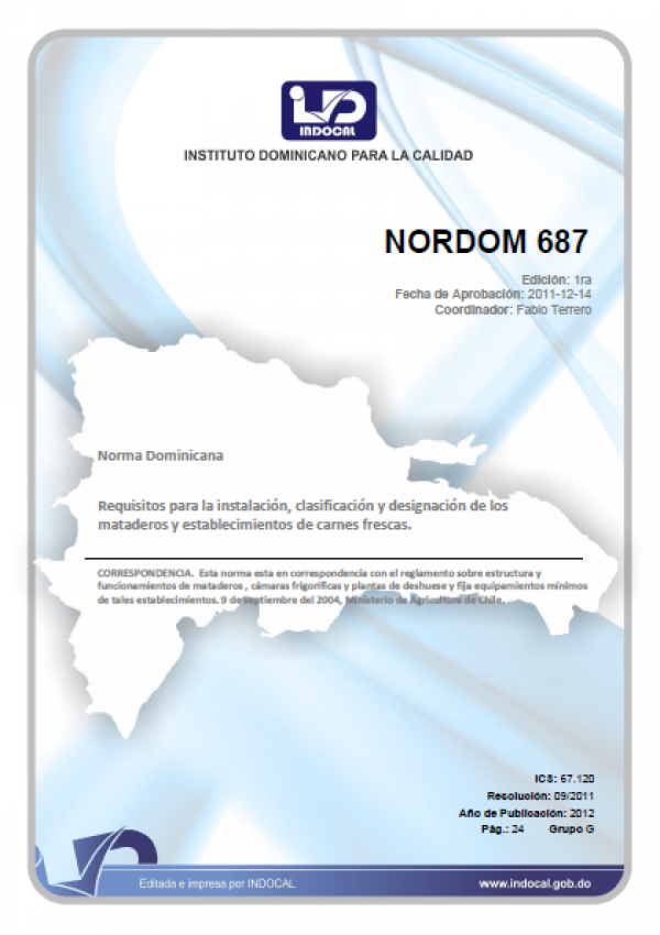 NORDOM 687 - REQUISITOS PARA LA INSTALACION, CLASIFICACION Y DESIGNACION DE LOS MATADEROS Y ESTABLECIMIENTOS DE CARNES FRESCAS.