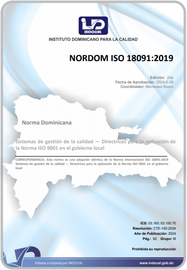 NORDOM ISO 18091:2019 - SISTEMAS DE GESTIÓN DE LA CALIDAD - DIRECTRICES PARA LA APLICACIÓN DE LA NORMA ISO 9001 EN EL GOBIERNO LOCAL.