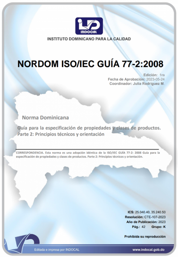 NORDOM ISO/IEC GUÍA 77-2:2008 - GUÍA PARA LA ESPECIFICACIÓN DE PROPIEDADES Y CLASES DE PRODUCTOS - PARTE 2: PRINCIPIOS TÉCNICOS Y ORIENTACIÓN