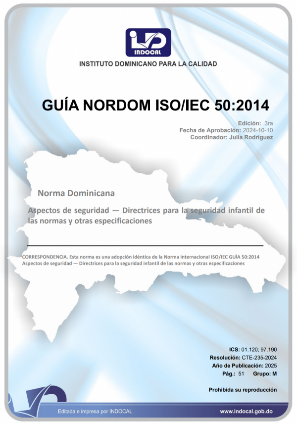 GUÍA NORDOM ISO/IEC 50:2014 - ASPECTOS DE SEGURIDAD - DIRECTRICES PARA LA SEGURIDAD INFANTIL DE LAS NORMAS Y OTRAS ESPECIFICACIONES