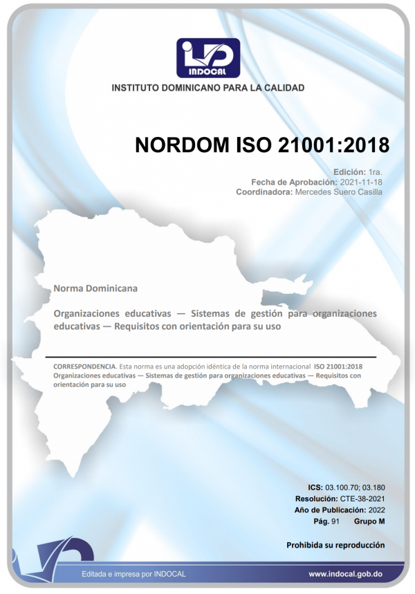 NORDOM ISO 21001:2018 - ORGANIZACIONES EDUCATIVAS - SISTEMAS DE GESTIÓN PARA ORGANIZACIONES EDUCATIVAS - REQUISITOS CON ORIENTACIÓN PARA SU USO