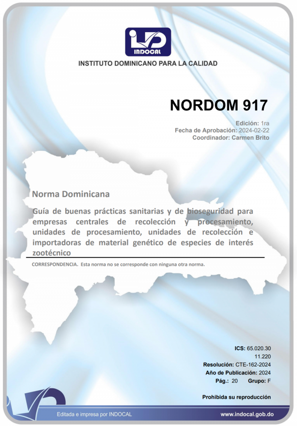 NORDOM 917 - GUÍA DE BUENAS PRÁCTICAS SANITARIAS Y DE BIOSEGURIDAD PARA EMPRESAS CENTRALES DE RECOLECCIÓN Y PROCESAMIENTO, UNIDADES DE PROCESAMIENTO, UNIDADES DE RECOLECCIÓN E IMPORTADORAS DE MATERIAL GENÉTICO DE ESPECIES DE INTERÉS ZOOTÉCNICO